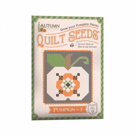 Autumn Seeds Quilt Seeds #3  by Lori Holt of Bee in my Bonnet