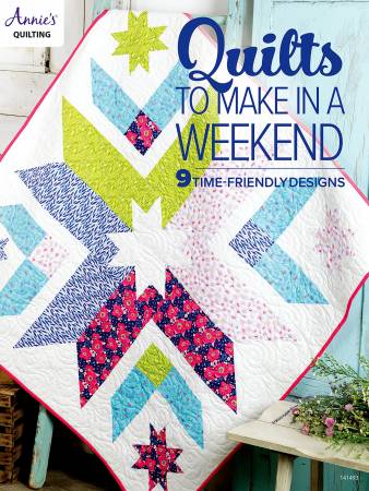Quilts to Make In A Weekend from Annie's