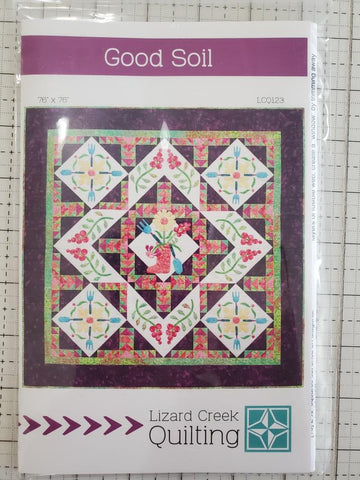 Good Soil Quilt Pattern by Lizard Creek Quilting